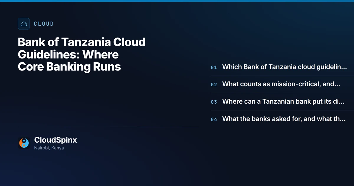 Bank of Tanzania Cloud Guidelines: Where Core Banking Runs