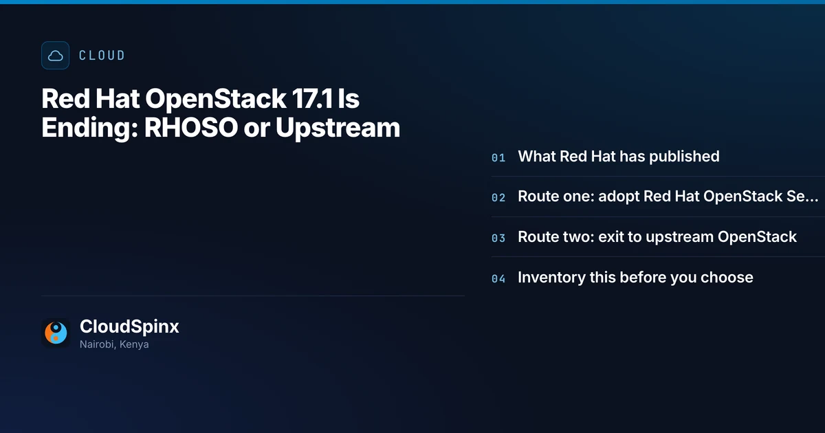Red Hat OpenStack 17.1 Is Ending: RHOSO or Upstream